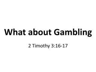 What about Gambling