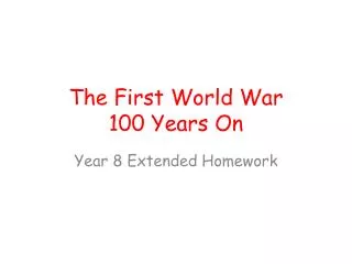 The First World War 100 Years On