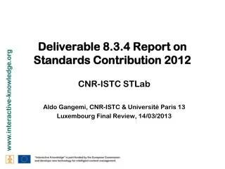 Deliverable 8.3.4 Report on Standards Contribution 2012