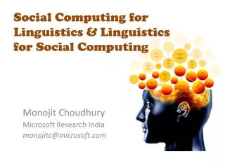 Social Computing for Linguistics &amp; Linguistics for Social Computing