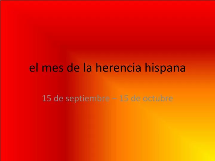 el mes de la herencia hispana