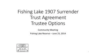 Fishing Lake 1907 Surrender Trust Agreement Trustee Options