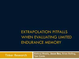 Extrapolation Pitfalls When Evaluating Limited Endurance Memory