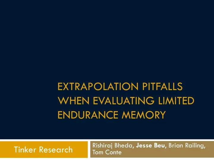 extrapolation pitfalls when evaluating limited endurance memory