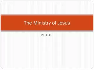 The Ministry of Jesus