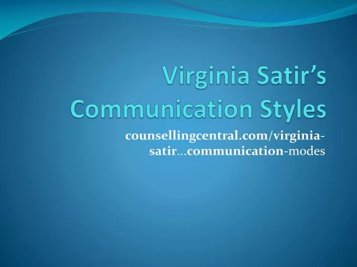 virginia satir s communication styles