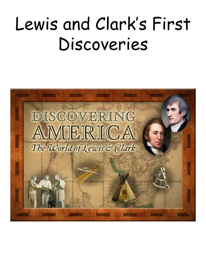 lewis and clark s first discoveries