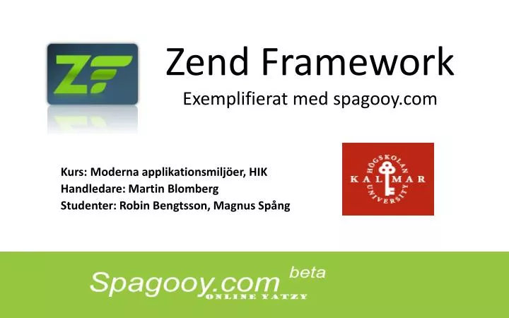 zend framework exemplifierat med spagooy com