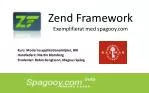 Zend Framework Exemplifierat med spagooy.com - slide 1