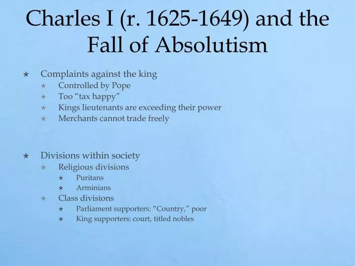 charles i r 1625 1649 and the fall of absolutism