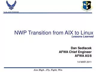 NWP Transition from AIX to Linux Lessons Learned