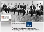 BIPS konference 2011 - slide 1