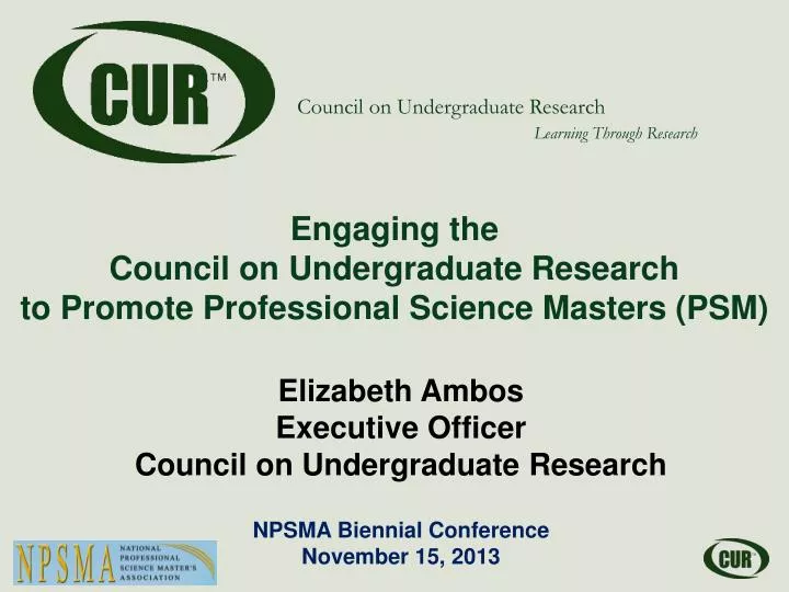 engaging the council on undergraduate research to promote professional science masters psm
