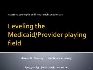 Leveling the Medicaid/Provider playing field
