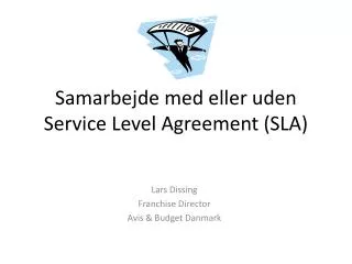 Samarbejde med eller uden Service Level Agreement (SLA)
