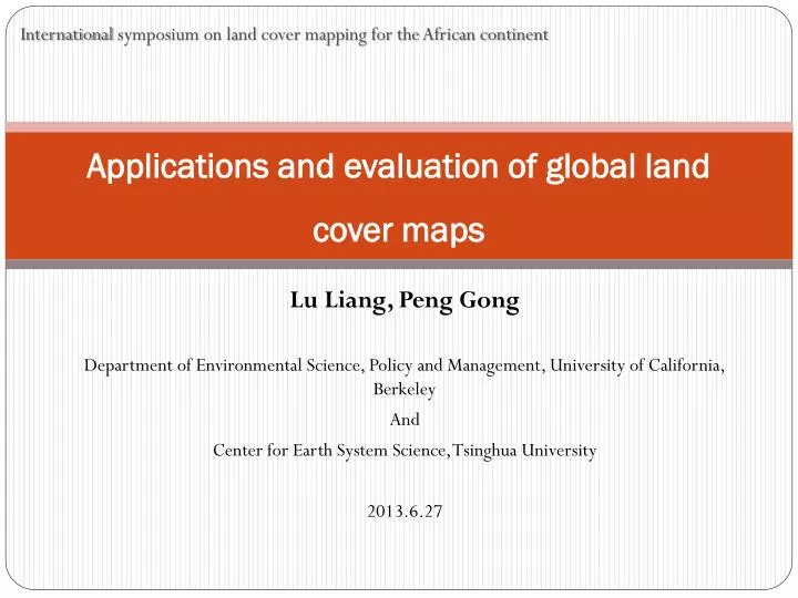 applications and e valuation of global land cover maps