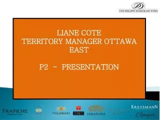LIANE COTE TERRITORY MANAGER OTTAWA EAST P2 - PRESENTATION