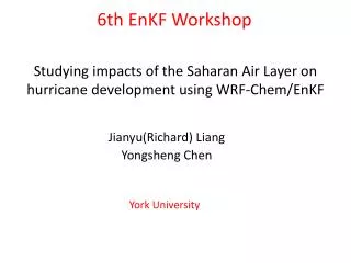 Studying impacts of the Saharan Air Layer on hurricane development using WRF- Chem / EnKF