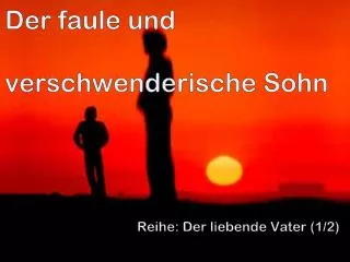 reihe der liebende vater 1 2