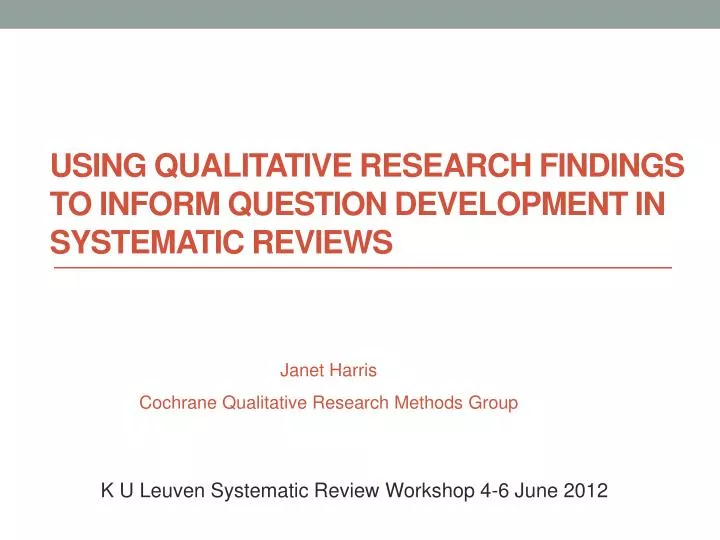 using qualitative research findings to inform question development in systematic reviews