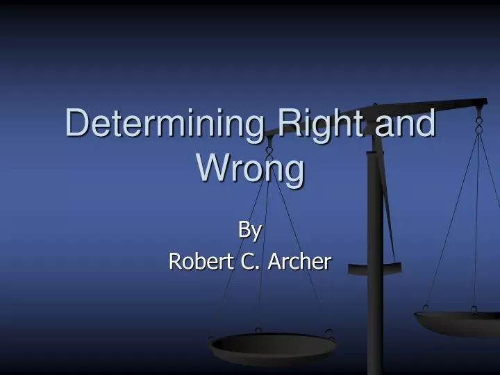 determining right and wrong
