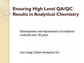 Ensuring High Level QA/QC Results in Analytical Chemistry