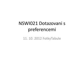 nswi021 dotazovani s preferencemi