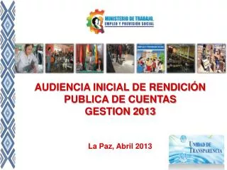 AUDIENCIA INICIAL DE RENDICIÓN PUBLICA DE CUENTAS GESTION 2013