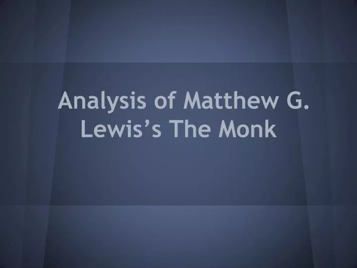 analysis of matthew g lewis s the monk