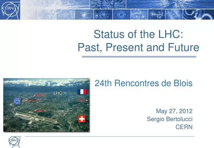 status of the lhc past present and future