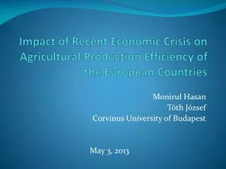 Impact of Recent Economic Crisis on Agricultural Production Efficiency of the European Countries