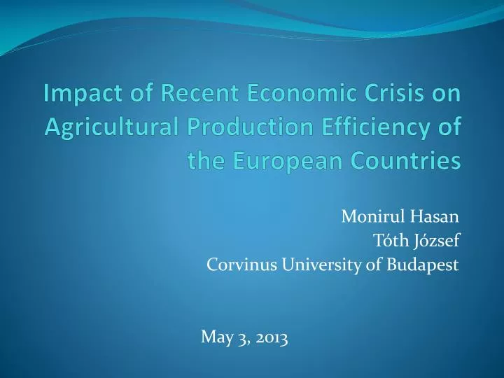 impact of recent economic crisis on agricultural production efficiency of the european countries