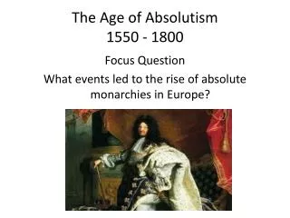 The Age of Absolutism 1550 - 1800