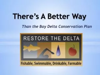 Than the Bay Delta Conservation Plan