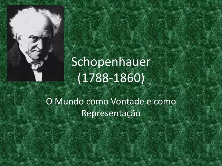 schopenhauer 1788 1860