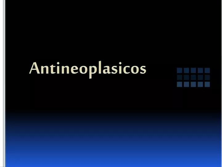 antineoplasicos