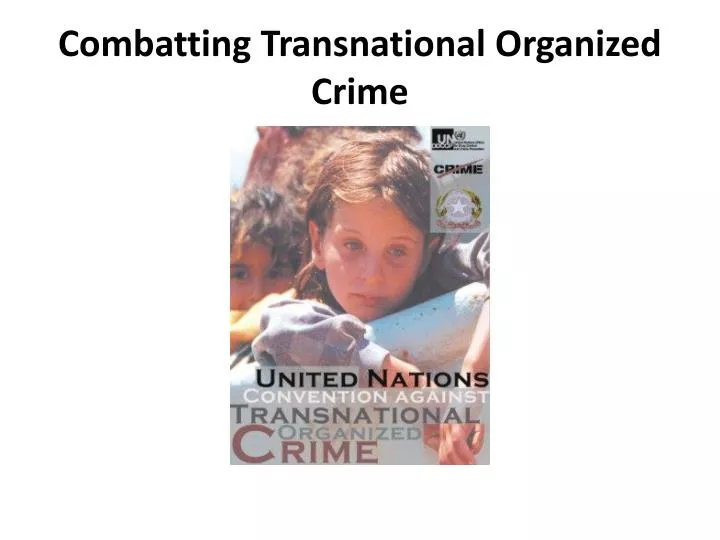 combatting transnational organized crime