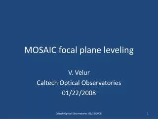 MOSAIC focal plane leveling