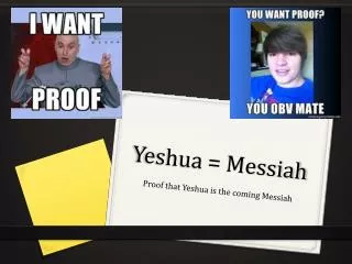 Yeshua = Messiah