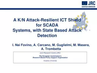 A K/N Attack-Resilient ICT Shield for SCADA Systems, with State Based Attack Detection