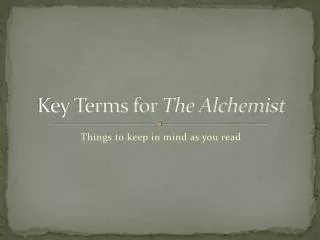 Key Terms for The Alchemist