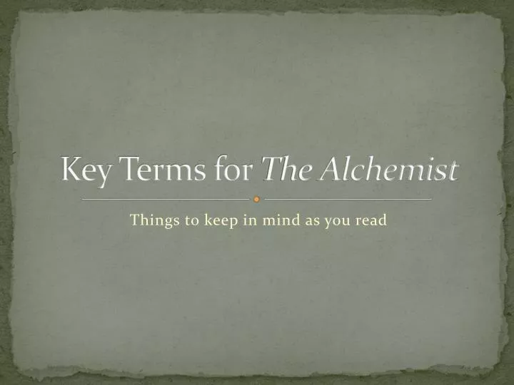 key terms for the alchemist