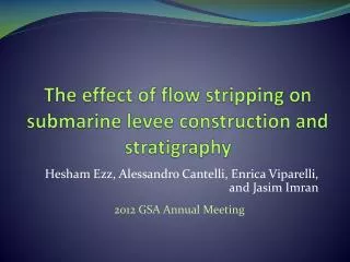 The effect of flow stripping on submarine levee construction and stratigraphy