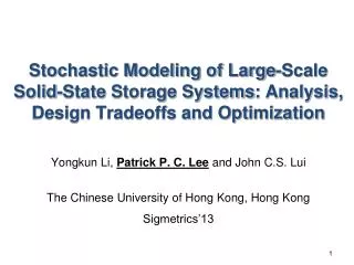Yongkun Li, Patrick P. C. Lee and John C.S. Lui The Chinese University of Hong Kong, Hong Kong