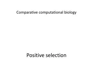 Comparative computational biology