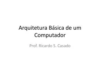arquitetura b sica de um computador