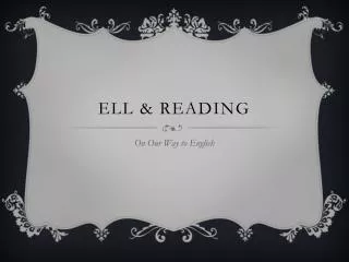 ELL &amp; Reading
