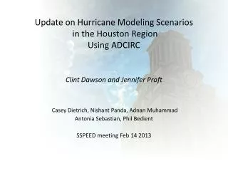 Update on Hurricane Modeling Scenarios in the Houston Region Using ADCIRC