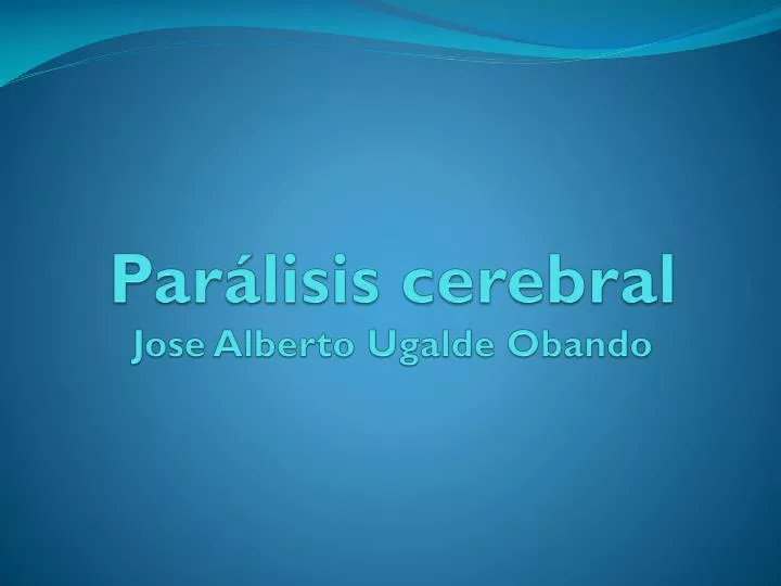 par lisis cerebral jose alberto ugalde obando