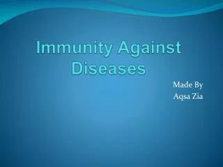 Immunity Against Diseases